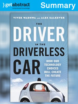 cover image of The Driver in the Driverless Car (Summary)